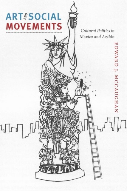 Edward J. McCaughan - Art and Social Movements, E-bok. Tillgänglighet: Lägg i varukorg