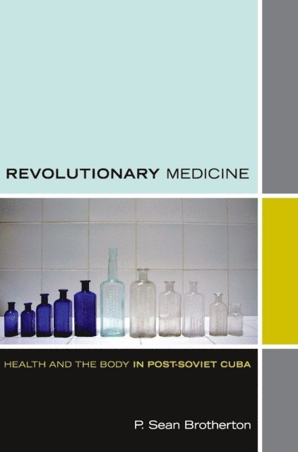 P. Sean Brotherton - Revolutionary Medicine, E-bok