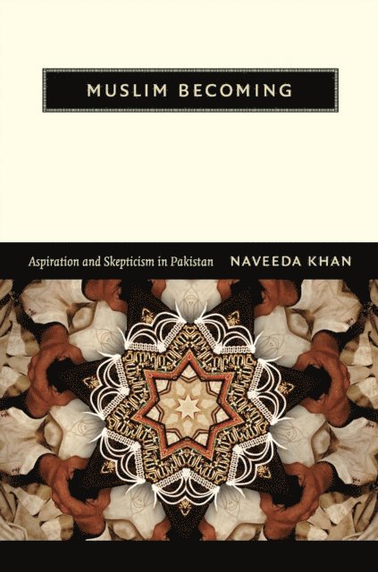 Naveeda Khan - Muslim Becoming, E-bok