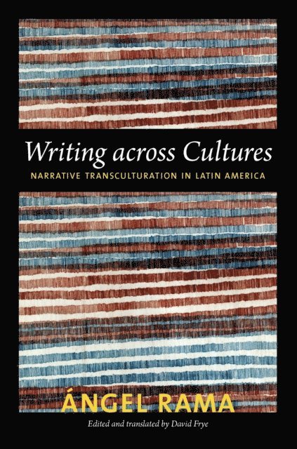 Angel Rama - Writing across Cultures, E-bok