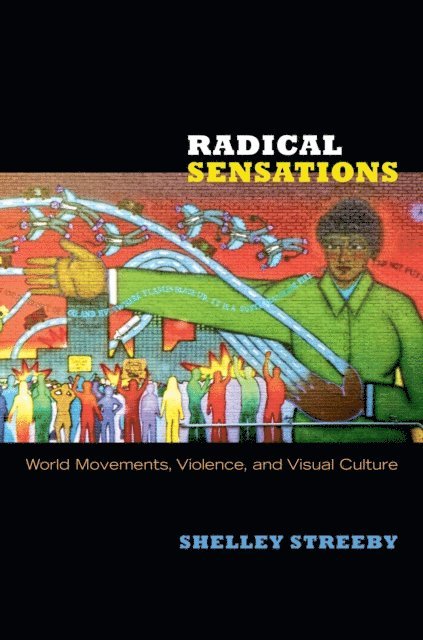 Shelley Streeby - Radical Sensations, E-bok