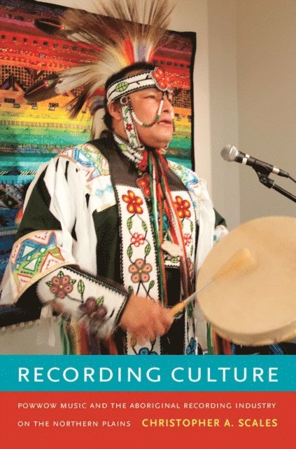 Christopher A. Scales - Recording Culture, E-bok