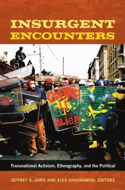 Alex Khasnabish, Jeffrey S. Juris - Insurgent Encounters, E-bok