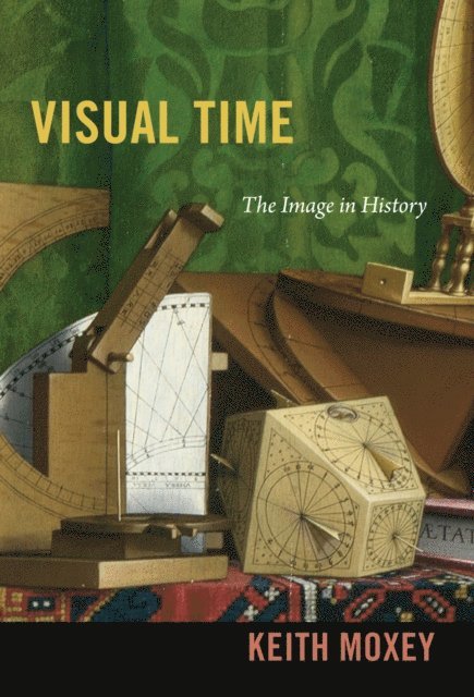 Keith Moxey - Visual Time, E-bok