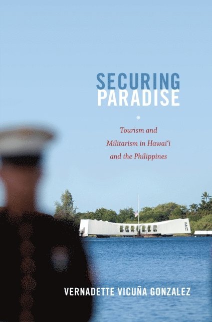Vernadette Vicuna Gonzalez - Securing Paradise, E-bok