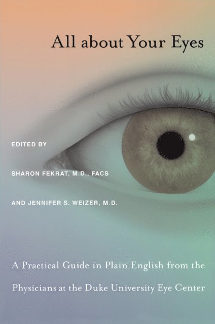 Jennifer S. Weizer, Sharon Fekrat - All about Your Eyes, E-bok