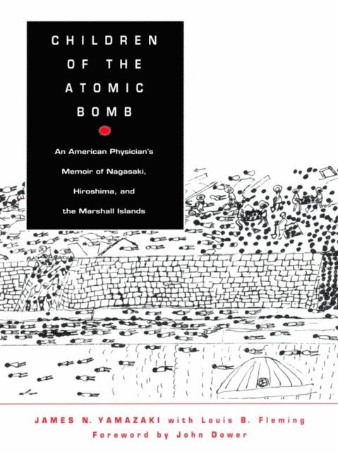 Louis B. Fleming, James N. Yamazaki - Children of the Atomic Bomb, E-bok