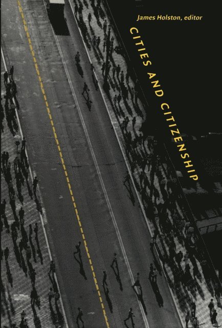 James Holston - Cities and Citizenship, E-bok