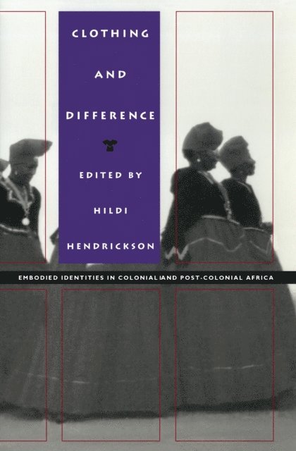 Hildi Hendrickson - Clothing and Difference, E-bok