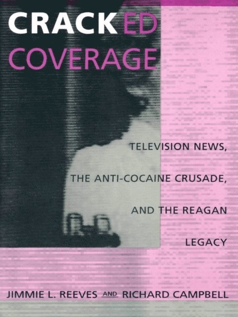 Richard Campbell, Jimmie L. Reeves - Cracked Coverage, E-bok