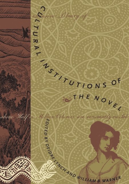 William B. Warner, Deidre Lynch - Cultural Institutions of the Novel, E-bok