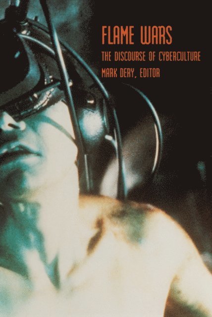 Mark Dery - Flame Wars, E-bok