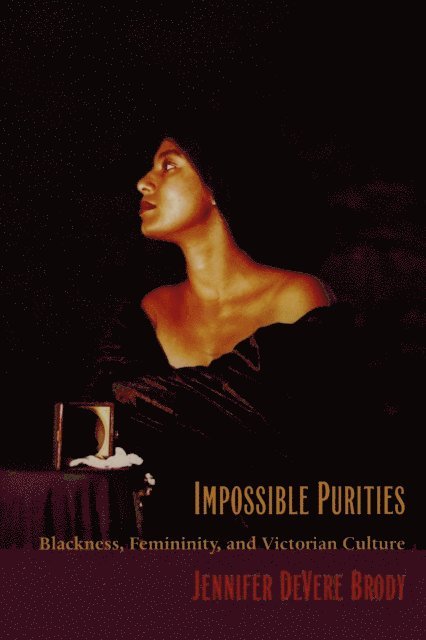 Jennifer DeVere Brody - Impossible Purities, E-bok