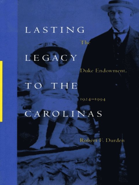 Robert F. Durden - Lasting Legacy to the Carolinas, E-bok
