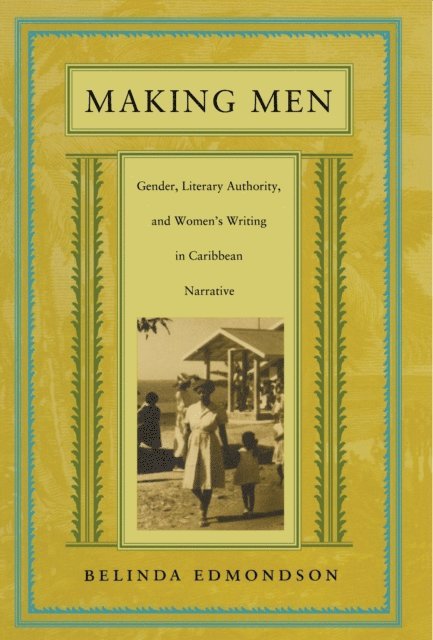 Belinda Edmondson - Making Men, E-bok