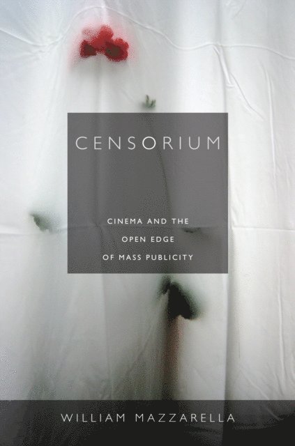 William Mazzarella - Censorium, E-bok