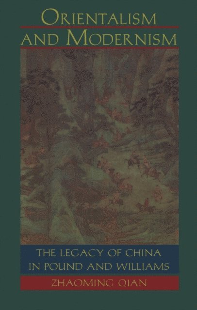Zhaoming Qian - Orientalism and Modernism, E-bok