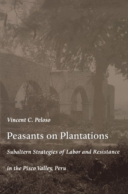 Vincent Peloso - Peasants on Plantations, E-bok