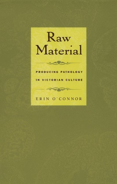 Erin O'Connor - Raw Material, E-bok