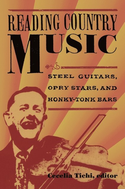 Cecelia Tichi - Reading Country Music, E-bok