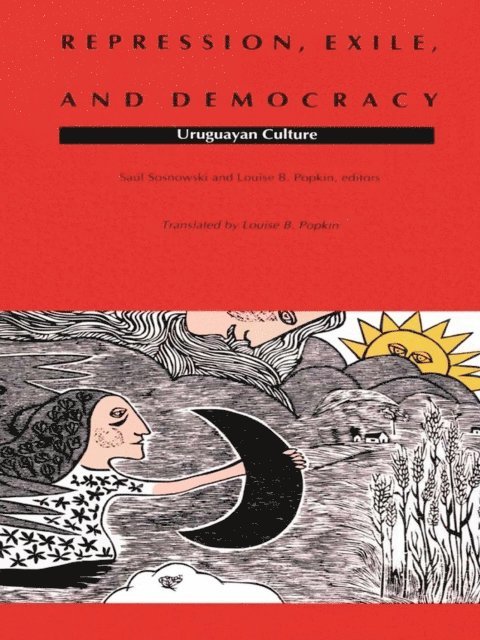 Louise B. Popkin, Saul Sosnowski - Repression, Exile, and Democracy, E-bok