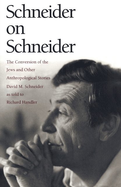 David M. Schneider - Schneider on Schneider, E-bok
