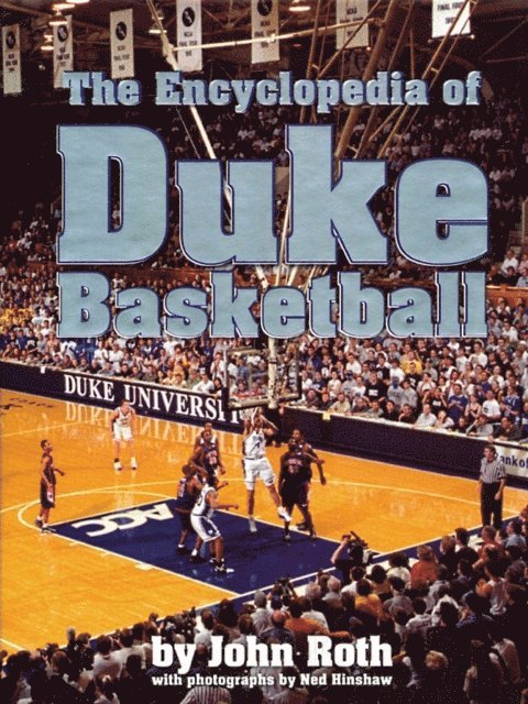 John Roth - Encyclopedia of Duke Basketball, E-bok