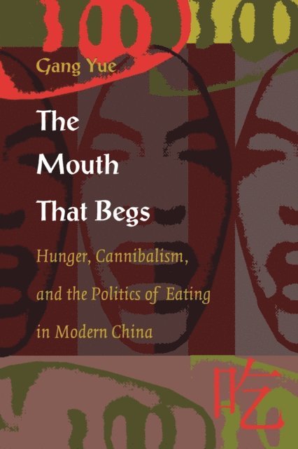 Gang Yue - Mouth That Begs, E-bok