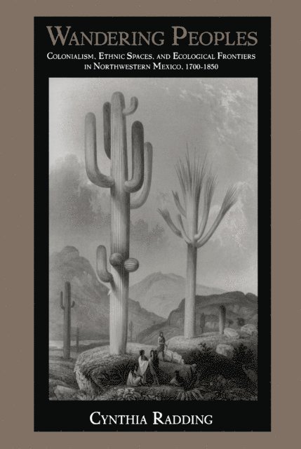 Cynthia Radding - Wandering Peoples, E-bok