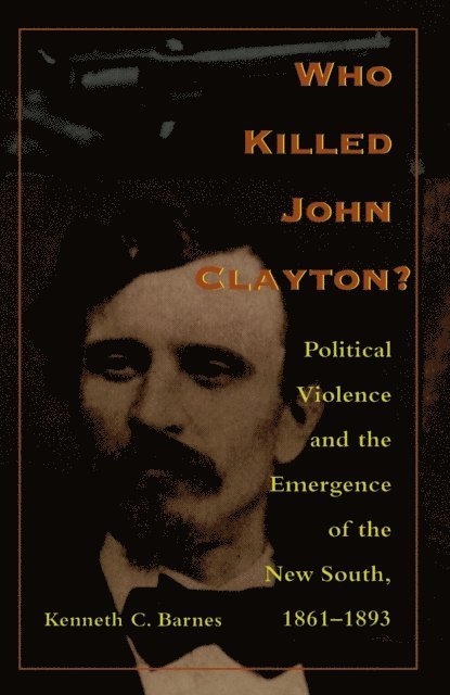 Kenneth C. Barnes - Who Killed John Clayton?, E-bok