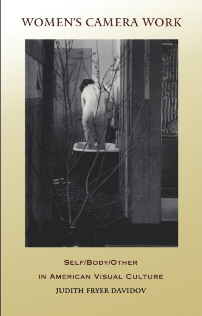 Judith Fryer Davidov - Women's Camera Work, E-bok