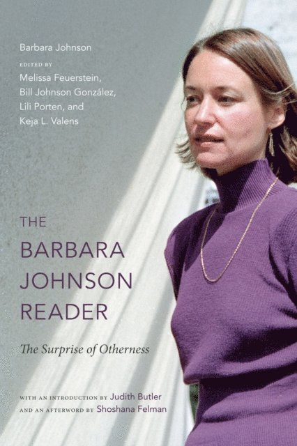 Barbara Johnson, Keja L. Valens, Lili Porten, Bill Johnson Gonzalez, Melissa Feuerstein - Barbara Johnson Reader, E-bok