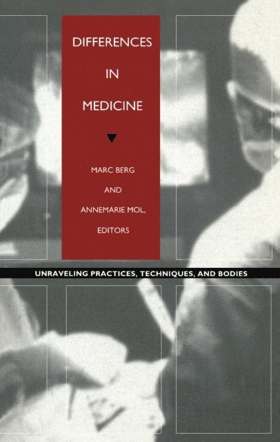Annemarie Mol, Marc Berg - Differences in Medicine, E-bok