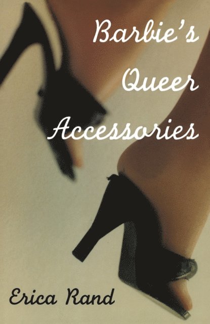 Erica Rand - Barbie's Queer Accessories, E-bok