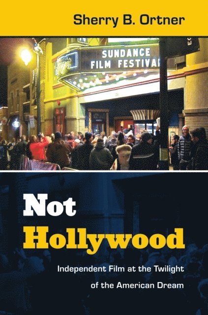 Sherry B. Ortner - Not Hollywood, E-bok