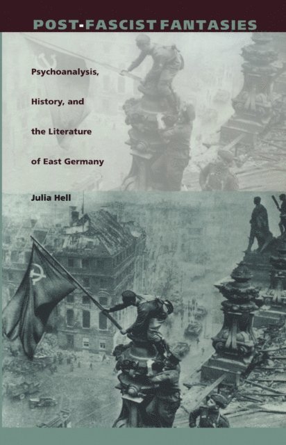 Julia Hell - Post-Fascist Fantasies, E-bok