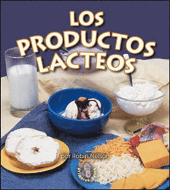 Los productos lácteos (Dairy)
