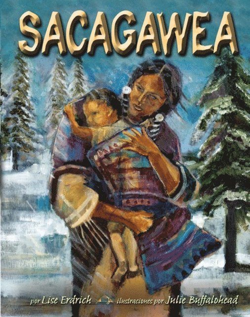 Lise Erdrich - Sacagawea (Sacagawea), E-bok