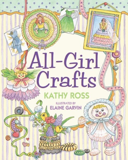 Kathy Ross - All-Girl Crafts, E-bok