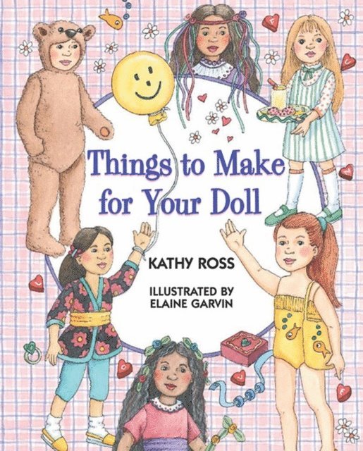 Kathy Ross - Things to Make for Your Doll, E-bok