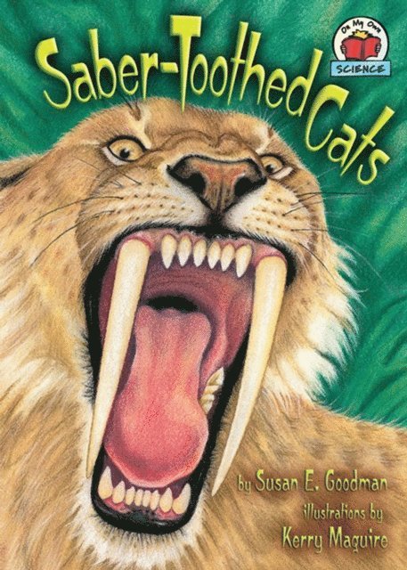 Susan E. Goodman - Saber-Toothed Cats, E-bok