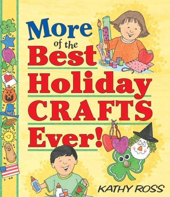 Kathy Ross - More of the Best Holiday Crafts Ever!, E-bok