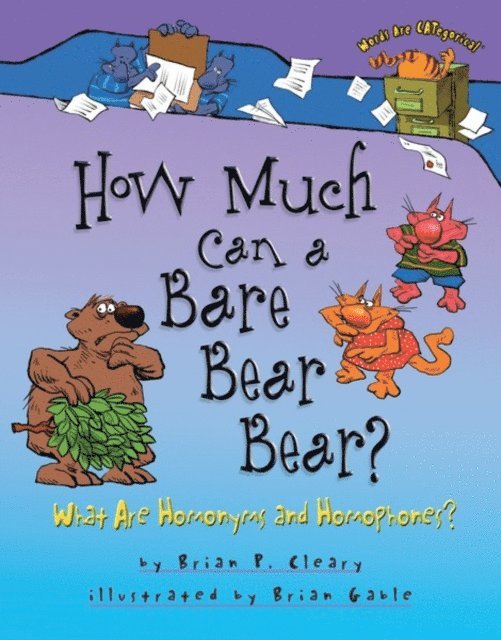 Brian P. Cleary - How Much Can a Bare Bear Bear?, E-bok