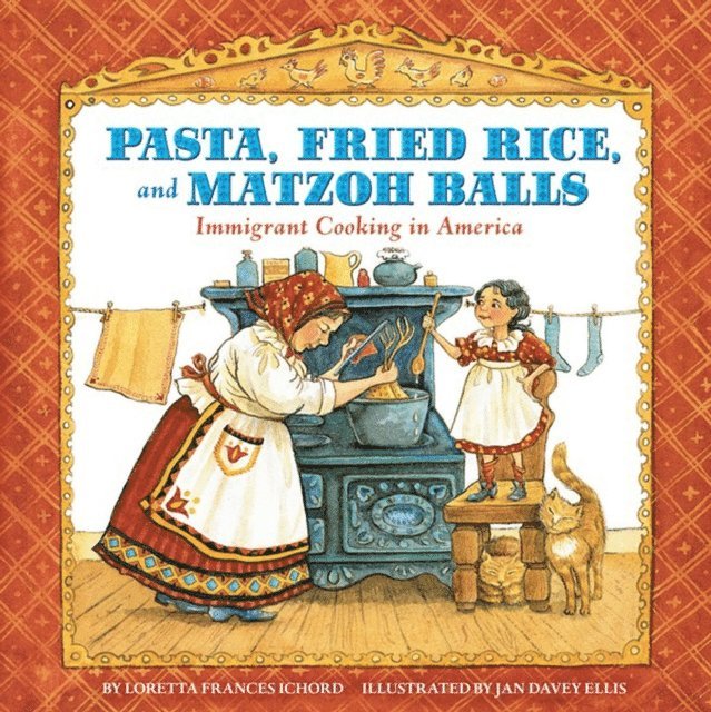 Loretta Frances Ichord - Pasta, Fried Rice, and Matzoh Balls, E-bok