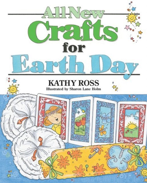 Kathy Ross - All New Crafts for Earth Day, E-bok