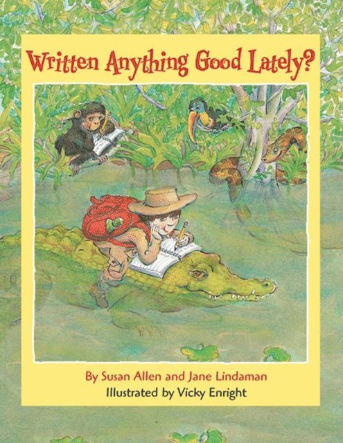 Jane Lindaman, Susan Allen - Written Anything Good Lately?, E-bok