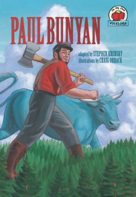 Stephen Krensky - Paul Bunyan, E-bok