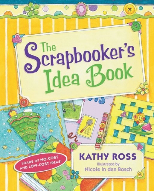 Kathy Ross - Scrapbooker's Idea Book, E-bok
