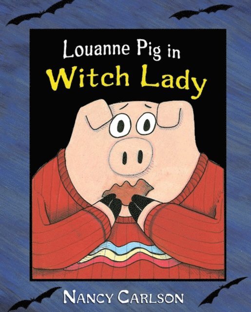 Nancy Carlson - Louanne Pig in Witch Lady, 2nd Edition, E-bok