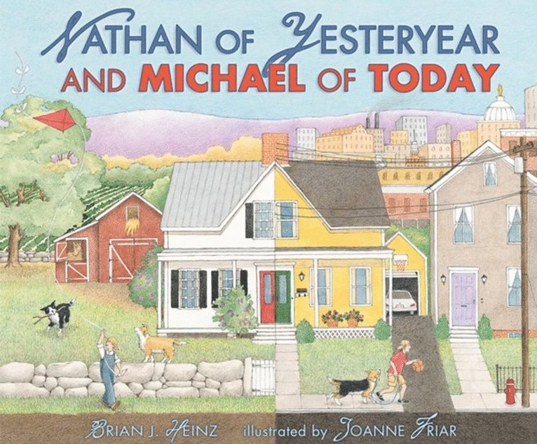 Brian Heinz - Nathan of Yesteryear and Michael of Today, E-bok